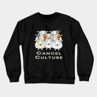 Cancel Culture Woke Mob Crewneck Sweatshirt